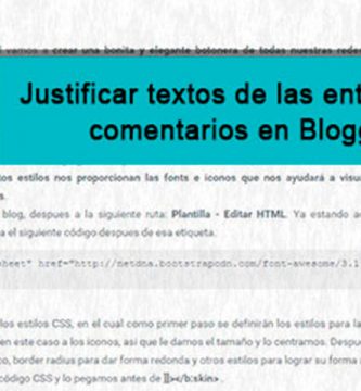 como Justificar textos de las entradas y comentarios en Blogger