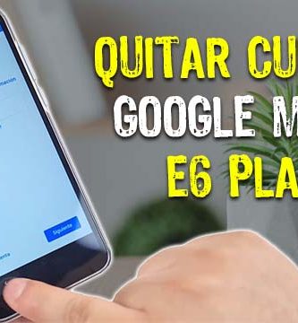 quitar cuenta google moto e6 play