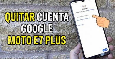 quitar cuenta google moto e7 plus