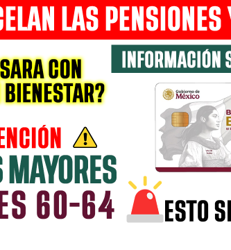 SE CANCELAN PAGO DE PENSION Y BECAS 2026 TRAS LO OCURRIDO Informacion Sobre Pagos