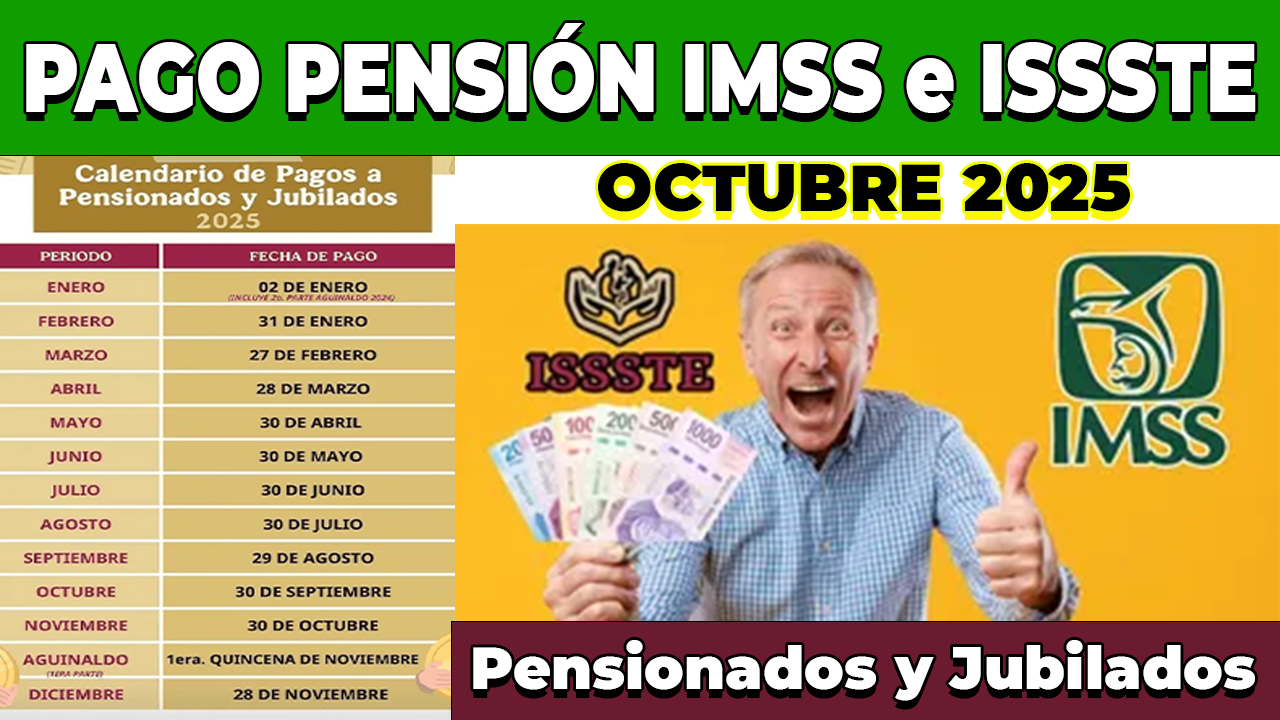 📢 PENSIONADOS Fecha de PAGO Pensión IMSS e ISSSTE Octubre