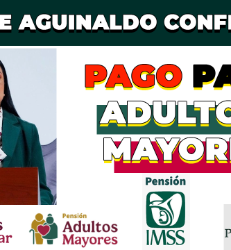 PENSION BIENESTAR para ADULTOS MAYORES RECIBEN AGUINALDO