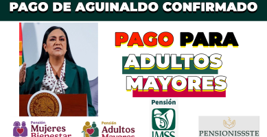 PENSION BIENESTAR para ADULTOS MAYORES RECIBEN AGUINALDO