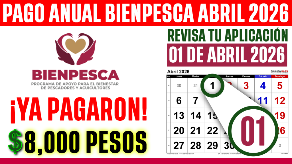 OFICIAL PAGO BIENPESCA INICIA HOY 1 DE ABRIL YA TE LLEGARON LOS 8000