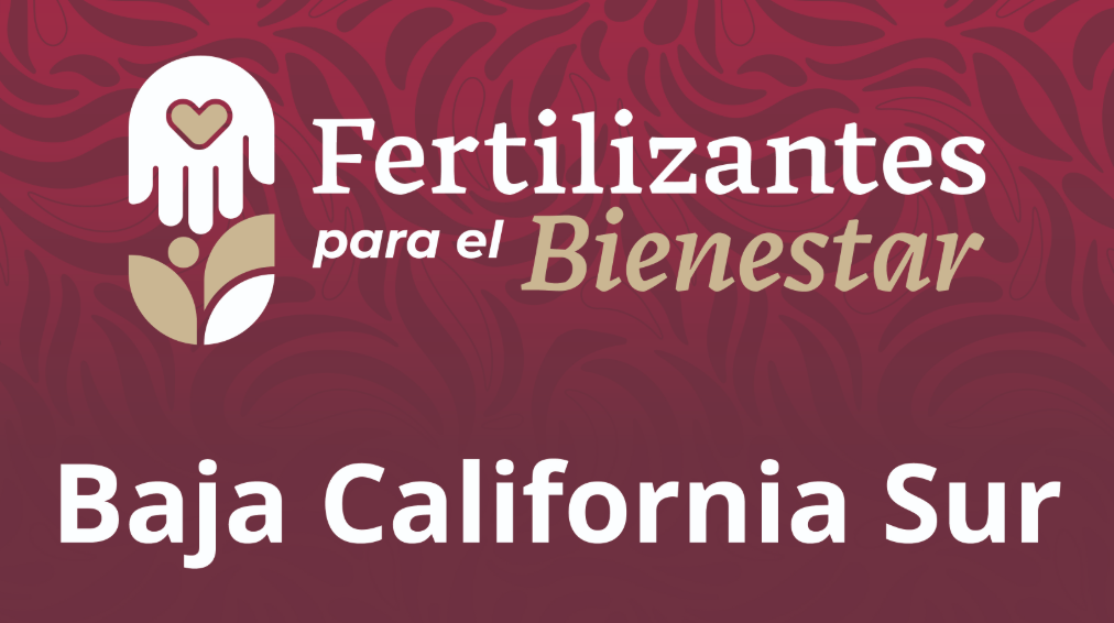 Fertilizantes para el Bienestar Baja California Sur