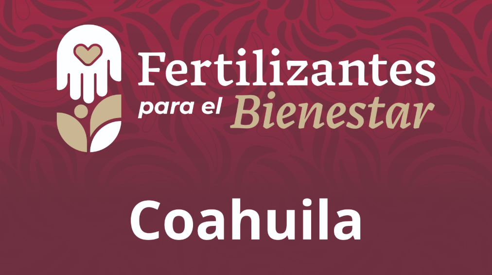 Fertilizantes para el Bienestar Coahuila