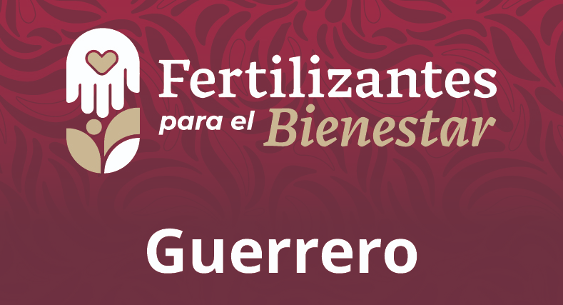 Fertilizantes para el Bienestar Guerrero