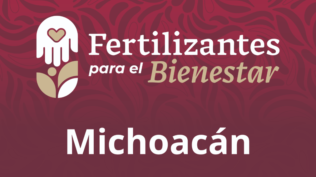 Fertilizantes para el Bienestar Michoacán