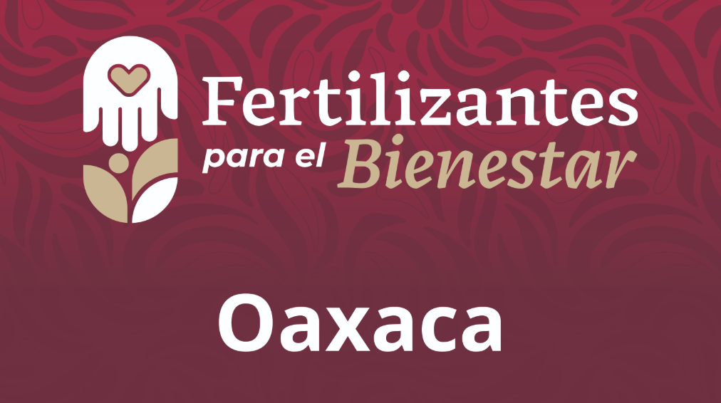 Fertilizantes para el Bienestar Oaxaca