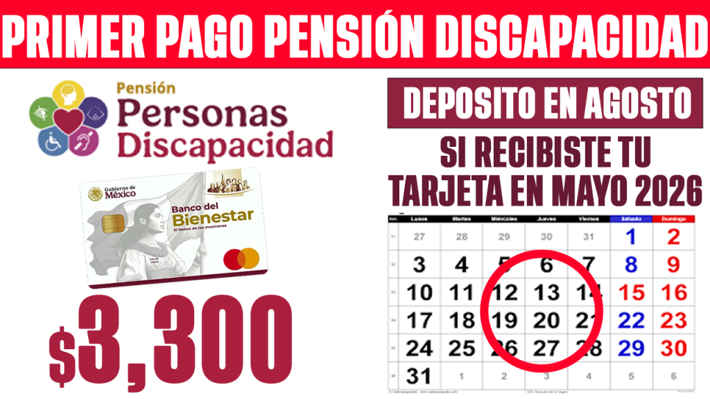 PAGO para PERSONAS con DISCAPACIDAD que recibieron su TARJETA en MAYO 2026