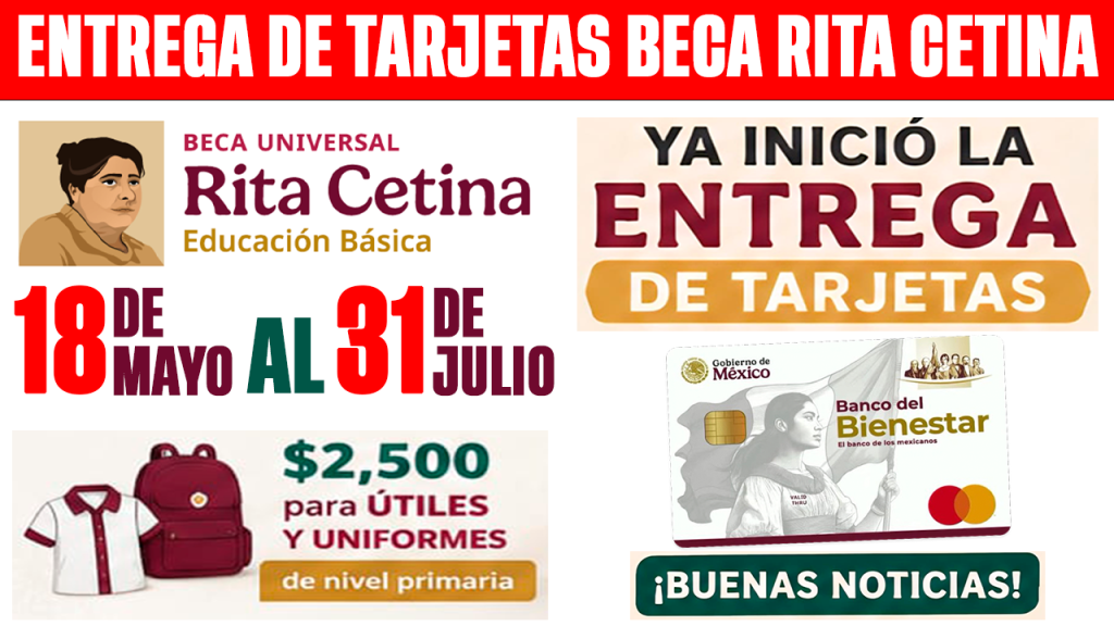 YA INICIO LA ENTREGA Tarjeta Beca Rita Cetina 2026 2500 para Utiles y Uniformes