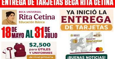 YA INICIO LA ENTREGA Tarjeta Beca Rita Cetina 2026 2500 para Utiles y Uniformes