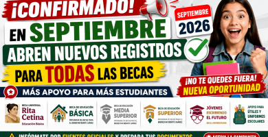 CONFIRMADO En Septiembre Abriran Nuevos Registros para Todas las Becas 2026