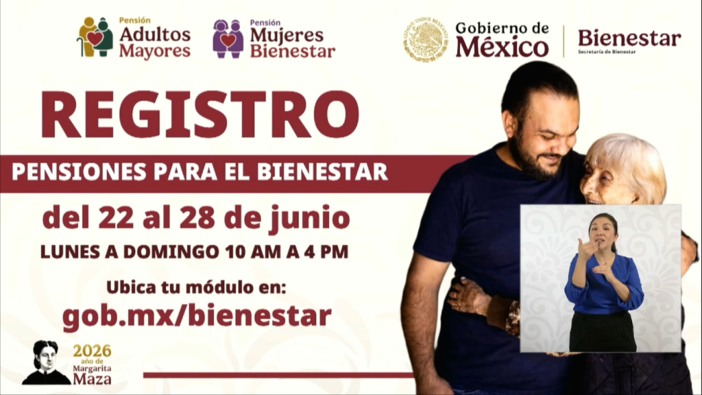 REGISTROS ABIERTO DEL 22 AL 28 DE JUNIO Pensión Adultos Mayores y Mujeres Bienestar 2026