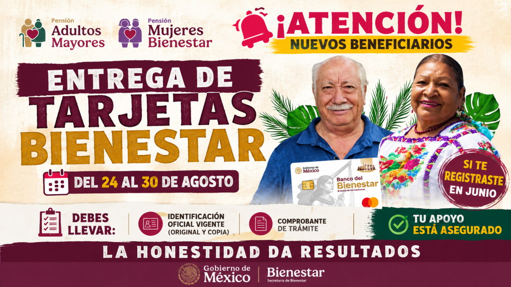 Entrega de tarjetas Pension Adultos Mayores y Mujeres 60-64 a nuevos beneficiarios del 24 al 30 de agosto