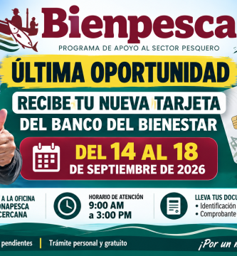 Bienpesca 2026 ultima oportunidad para recoger la nueva Tarjeta del Banco del Bienestar del 14 al 18 de septiembre