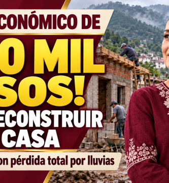 Apoyo económico de 400 mil pesos para reconstruir tu casa